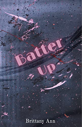 Batter Up (Batter Up series Book 1)