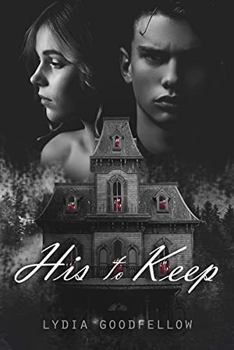 His to Keep: A dark psychological romance