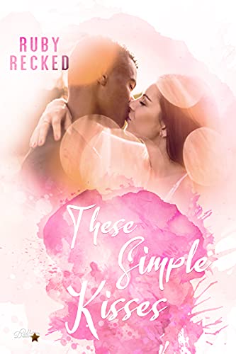 These Simple Kisses (These-Simple-Reihe 3)