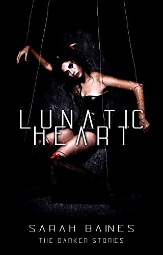 Lunatic Heart (The Darker Stories)