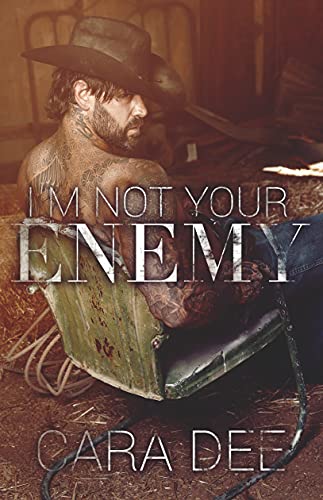 I'm Not Your Enemy: Enemies Book 2 (Camassia Cove Universe 16)