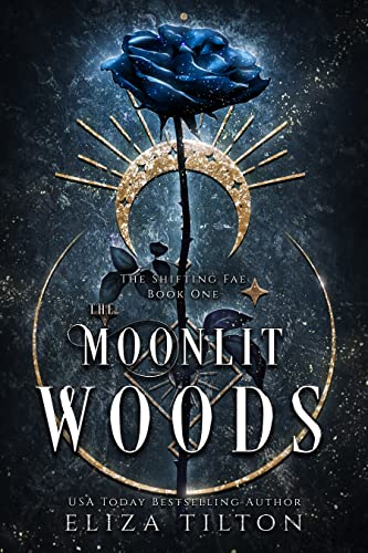 The Moonlit Woods (The Shifting Fae Book 1)