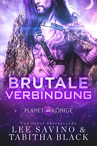Brutale Verbindung (Planet der Könige 1)