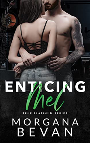 Enticing Mel: A Secret Baby Rock Star Romance (True Platinum Rock Star Romance Series Book 3)