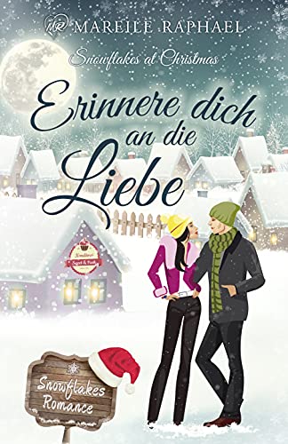 Erinnere dich an die Liebe: Snowflakes at Christmas