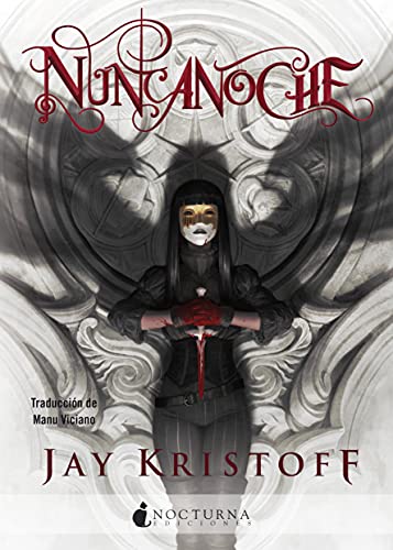 Nuncanoche (Crónicas de la Nuncanoche nº 1)