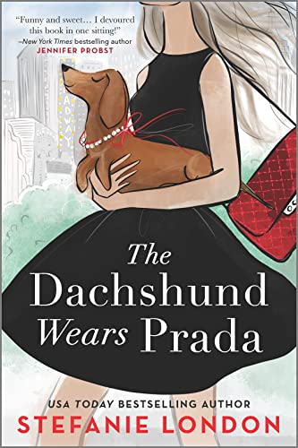 The Dachshund Wears Prada: A Rom Com (Paws in the City Book 1)