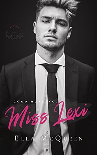 Good Morning, Miss Lexi (Leap into Love Reihe 1)