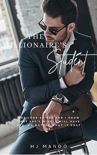 The Billionaire's Student (When A Man Loves)