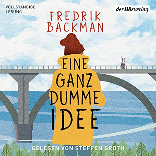 Eine ganz dumme Idee: Roman