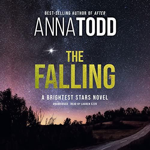The Falling: A Brightest Stars Novel (The Stars Series, Book 1)