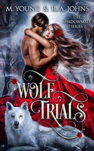 Wolf Trials: Paranormal Romance (The Shadowmate Series, Band 1)