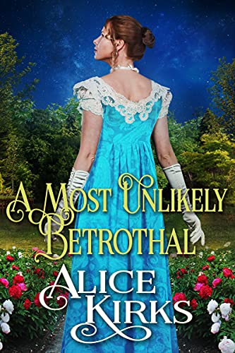 A Most Unlikely Betrothal: A Historical Regency Romance Book