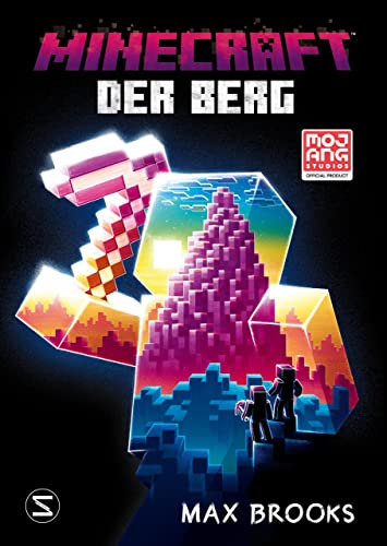 Minecraft - Der Berg: Ein offizieller Minecraft-Roman (Minecraft Roman 7)
