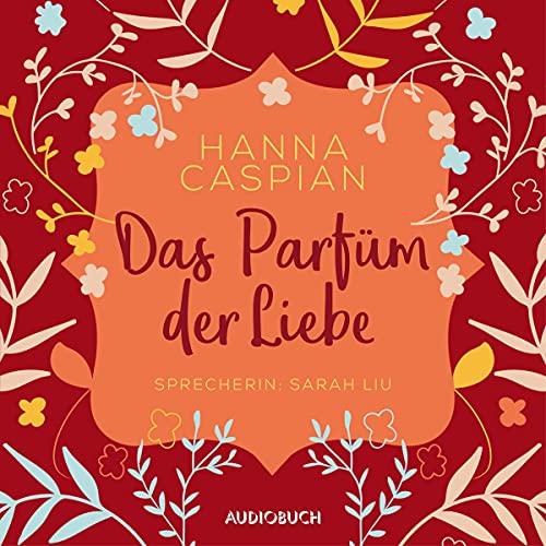 Das Parfum der Liebe: Sehnsuchtsmomente 6