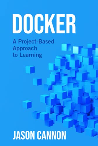 Docker: A Project-Based Approach to Learning
