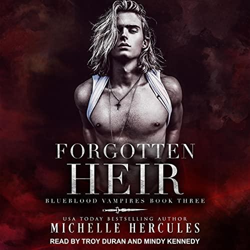 Forgotten Heir: Blueblood Vampires Series, Book 3