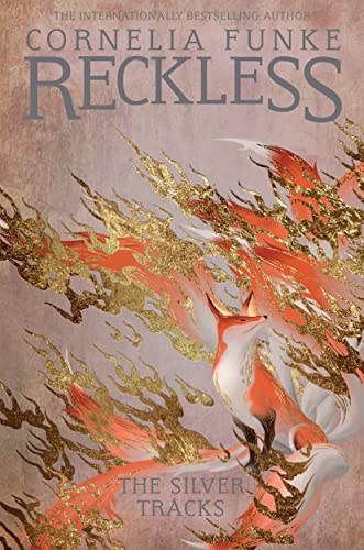 Reckless IV: The Silver Tracks (The Mirrorworld Series Book 4)