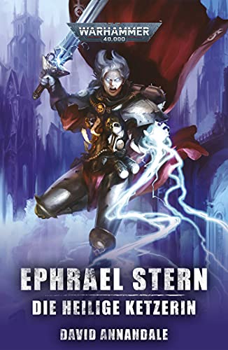Ephrael Stern: Die Heilige Ketzerin (Warhammer 40,000)