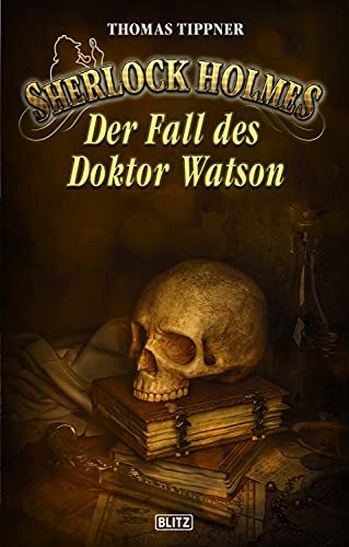 Sherlock Holmes - Neue Fälle 32: Der Fall des Dr. Watson