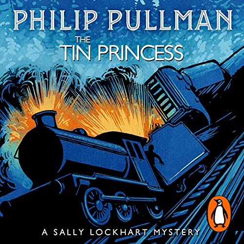 The Tin Princess: Sally Lockhart, Book 4