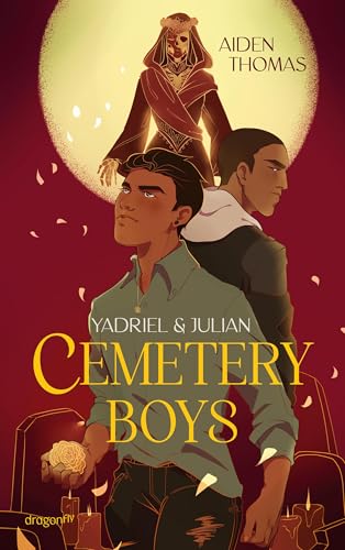 Yadriel und Julian. Cemetery Boys: Nominiert für den Jugendliteraturpreis 2023 | New York Times Bestseller Autor | Urban Fantasy mit queerer Romance #OwnVoices