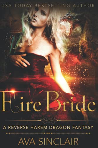 Fire Bride: A Reverse Harem Dragon Fantasy (Drakoryan Brides, Band 2)