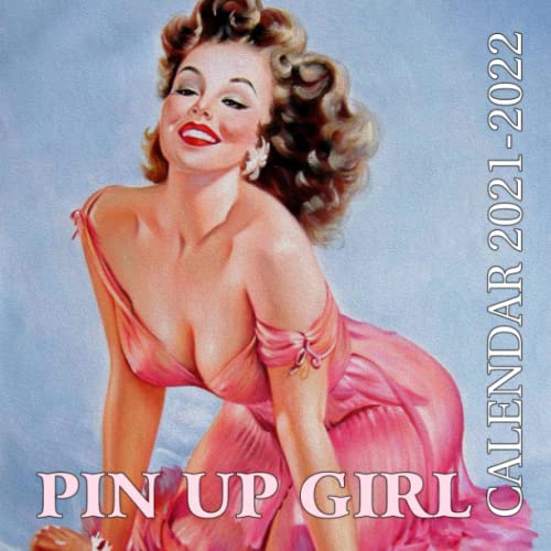 Pin-up Girls Calendar 2022: October 2021 - December 2022 Squared Monthly Calendar Mini Planner with Sexy Girl Photos