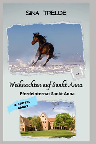 Weihnachten auf Sankt Anna: Pferdeinternat Sankt Anna - 2. Staffel - Band 7