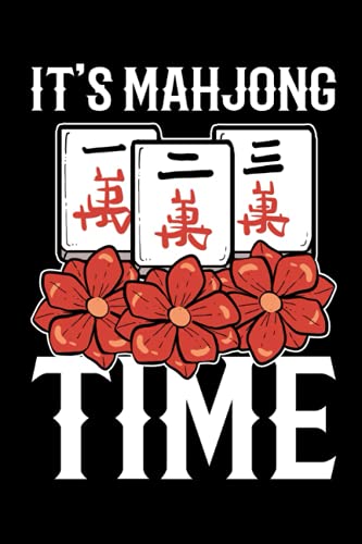 It's Mahjong Time: 120 Pages Mindfulness Mindful Journal for Mahjong in Format 6x9