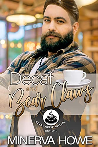Decaf and Bear Claws : A Rocky Mountain Java Mpreg Romance