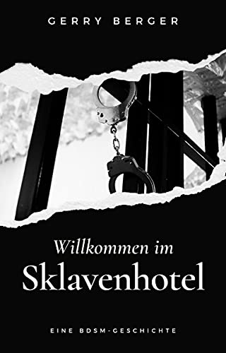 Willkommen im Sklavenhotel