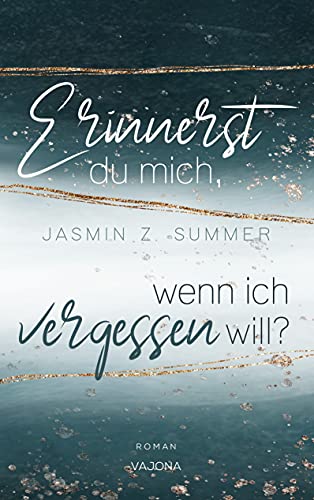 Erinnerst du mich, wenn ich vergessen will? (WENN - Reihe 1)
