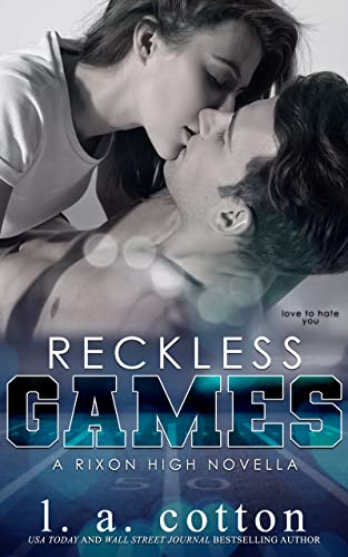 Reckless Games: An Enemies-to-Lovers Romance (Rixon High)