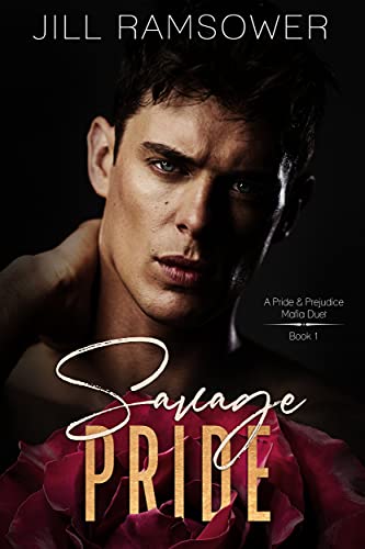 Savage Pride: A Pride and Prejudice Mafia Duet, Book 1