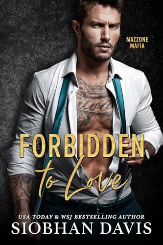 Forbidden to Love (Mazzone Mafia Book 2)
