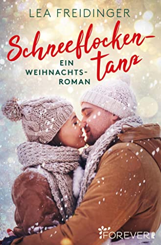 Schneeflockentanz: Ein Weihnachtsroman (Letters of Love 1)