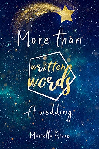 More than written words : A wedding ("More than ..."-Reihe)