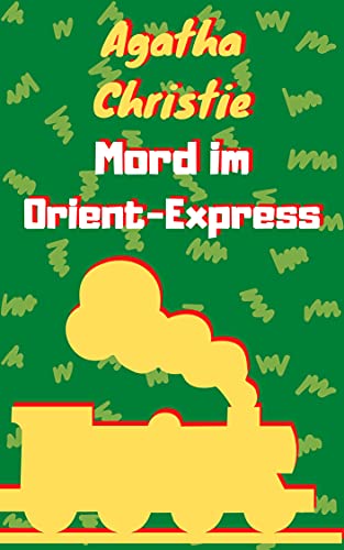 Mord im Orient-Express: Agatha Christie