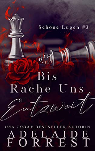 Bis Rache Uns Entzweit: Ein Dark Romance Mafia Roman (Schöne Lügen 3)