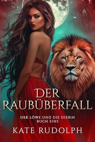 Der Raubüberfall: Paranormale Romance mit Gestaltwandlern (Der Löwe und die Diebin 1)