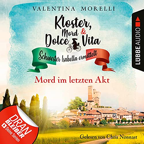 Mord im letzten Akt: Kloster, Mord und Dolce Vita - Schwester Isabella ermittelt 11