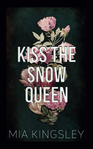 Kiss The Snow Queen (Bad Fairy Tale, Band 5)