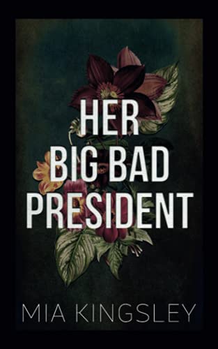 Her Big Bad President (Bad Fairy Tale, Band 6)