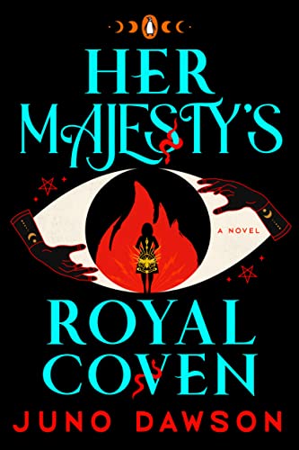 Her Majesty's Royal Coven: A Novel (The HMRC Trilogy Book 1) (English Edition)