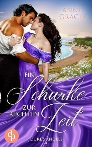Ein Schurke zur rechten Zeit (Duke's Angels-Reihe 1)