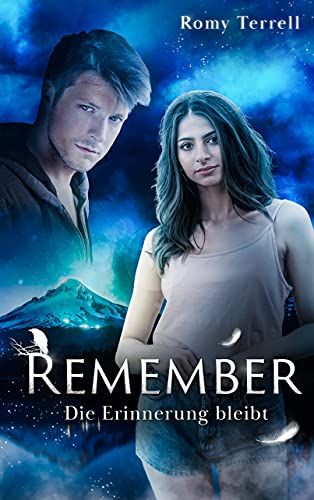 Remember - Die Erinnerung bleibt: Romantischer Thriller (Mia & Ryan 2)