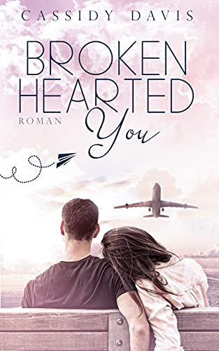 Brokenhearted You (Brokenhearted Pilots 3)