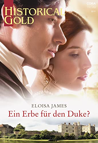Ein Erbe für den Duke? (Historical Gold 371)