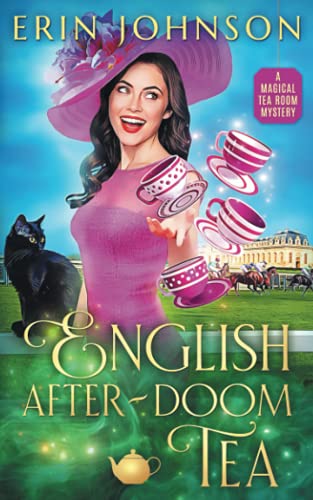 English After-Doom Tea: The Magical Tea Room Mysteries